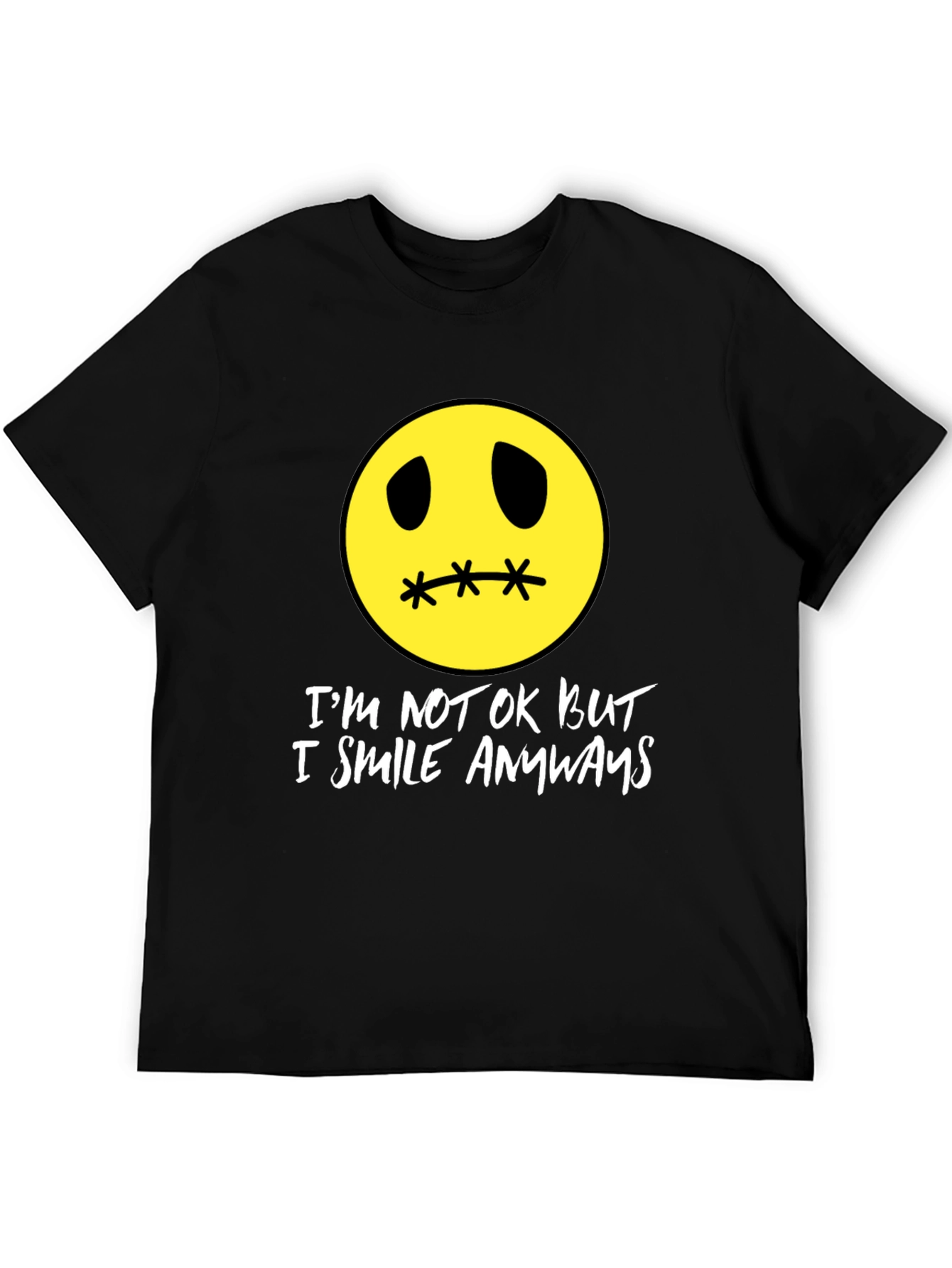 Im Not Okay But I Smile Anyways T-Shirt