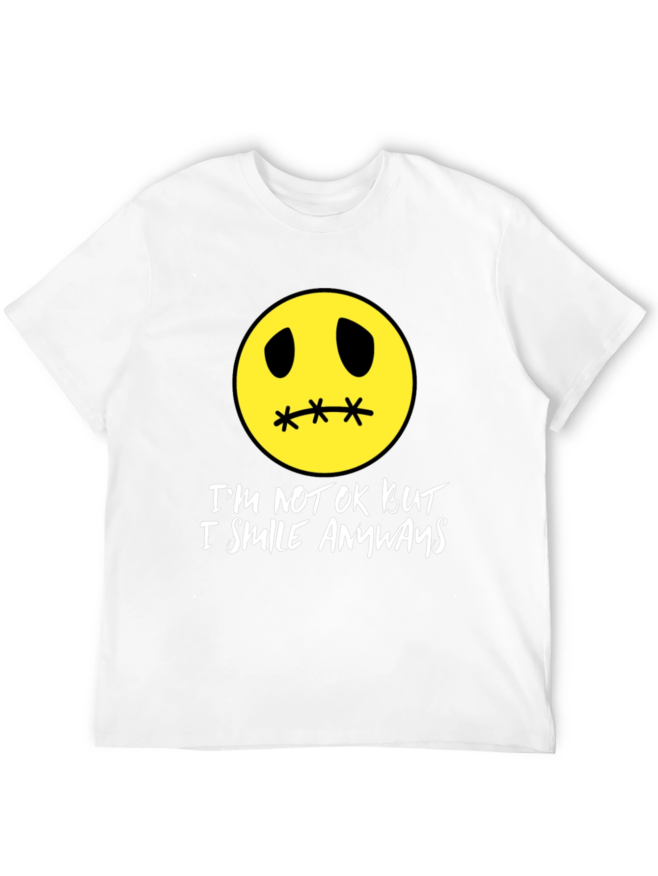 Im Not Okay But I Smile Anyways T-Shirt