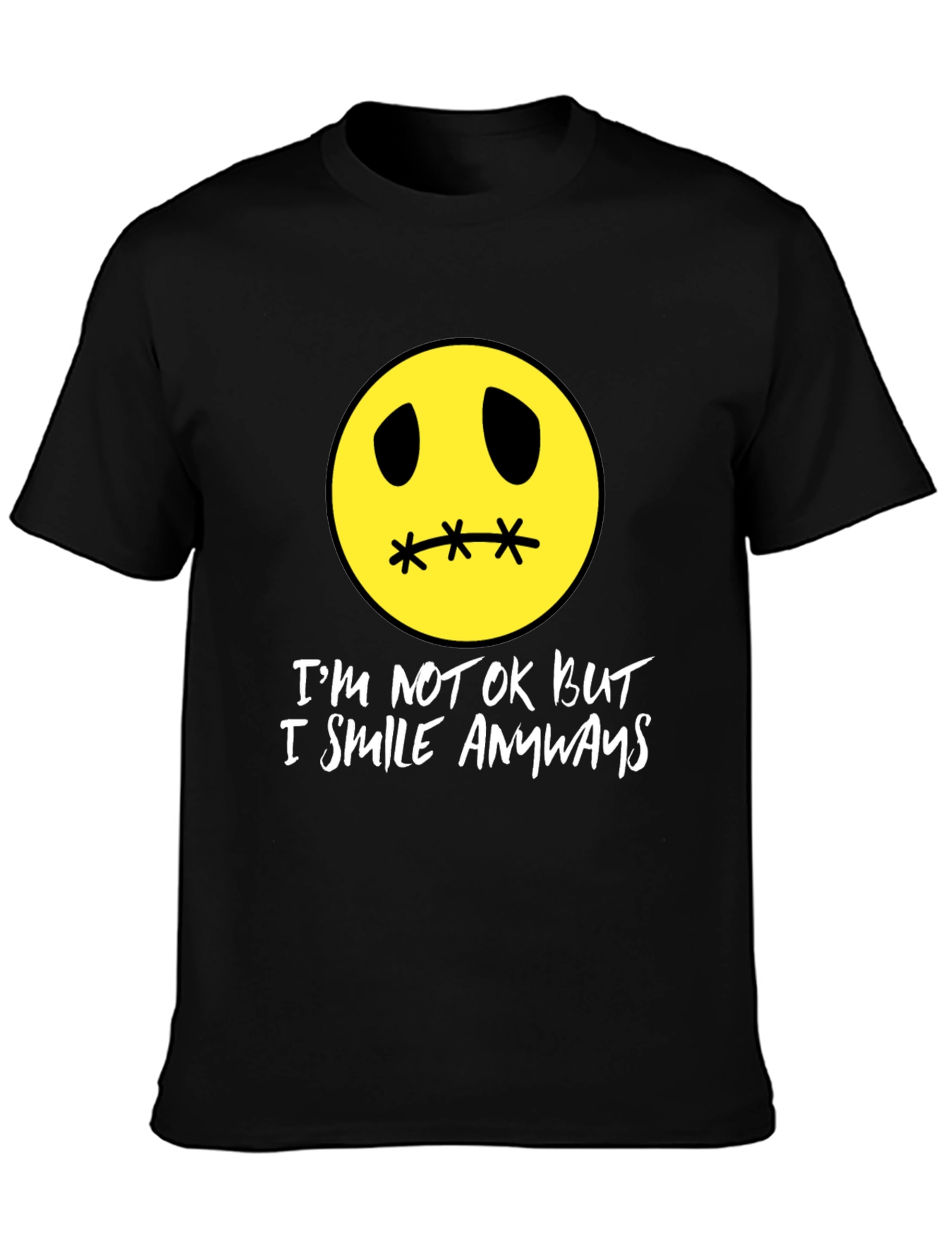 Im Not Okay But I Smile Anyways T-Shirt