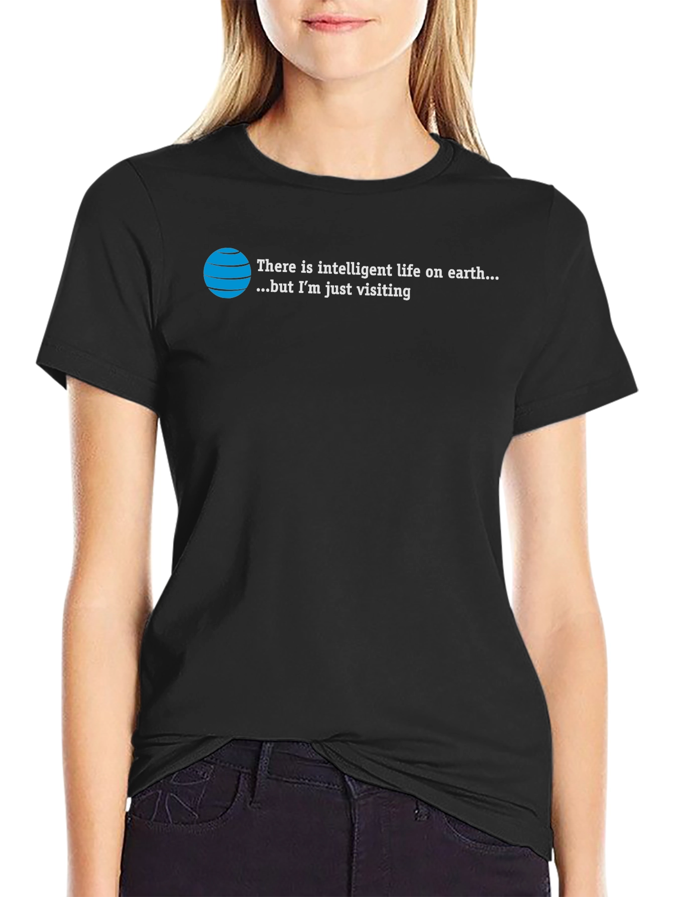 Intelligent Life T-Shirt: Just Visiting Alien Humor Tee