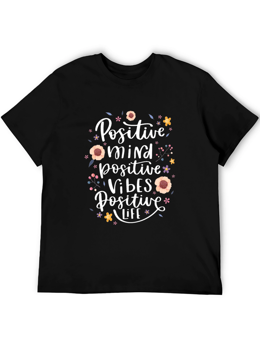 Positive Mind Vibes Life Black T-Shirt