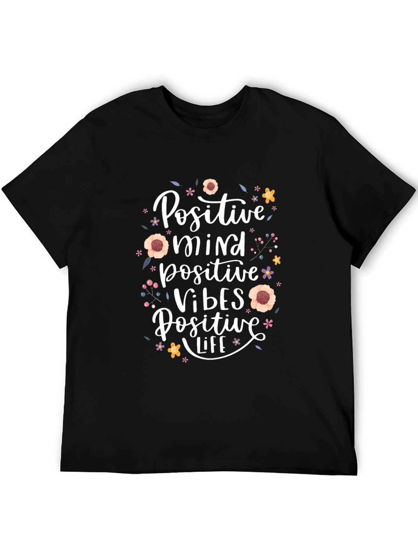 Positive Mind Vibes Life Black T-Shirt