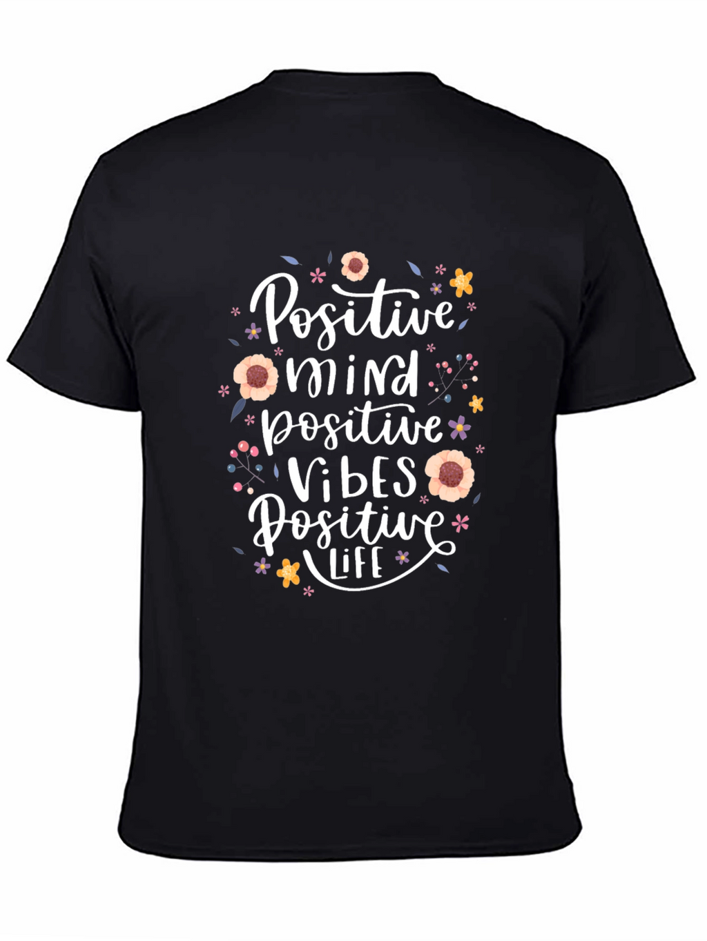 Positive Mind Vibes Life Black T-Shirt