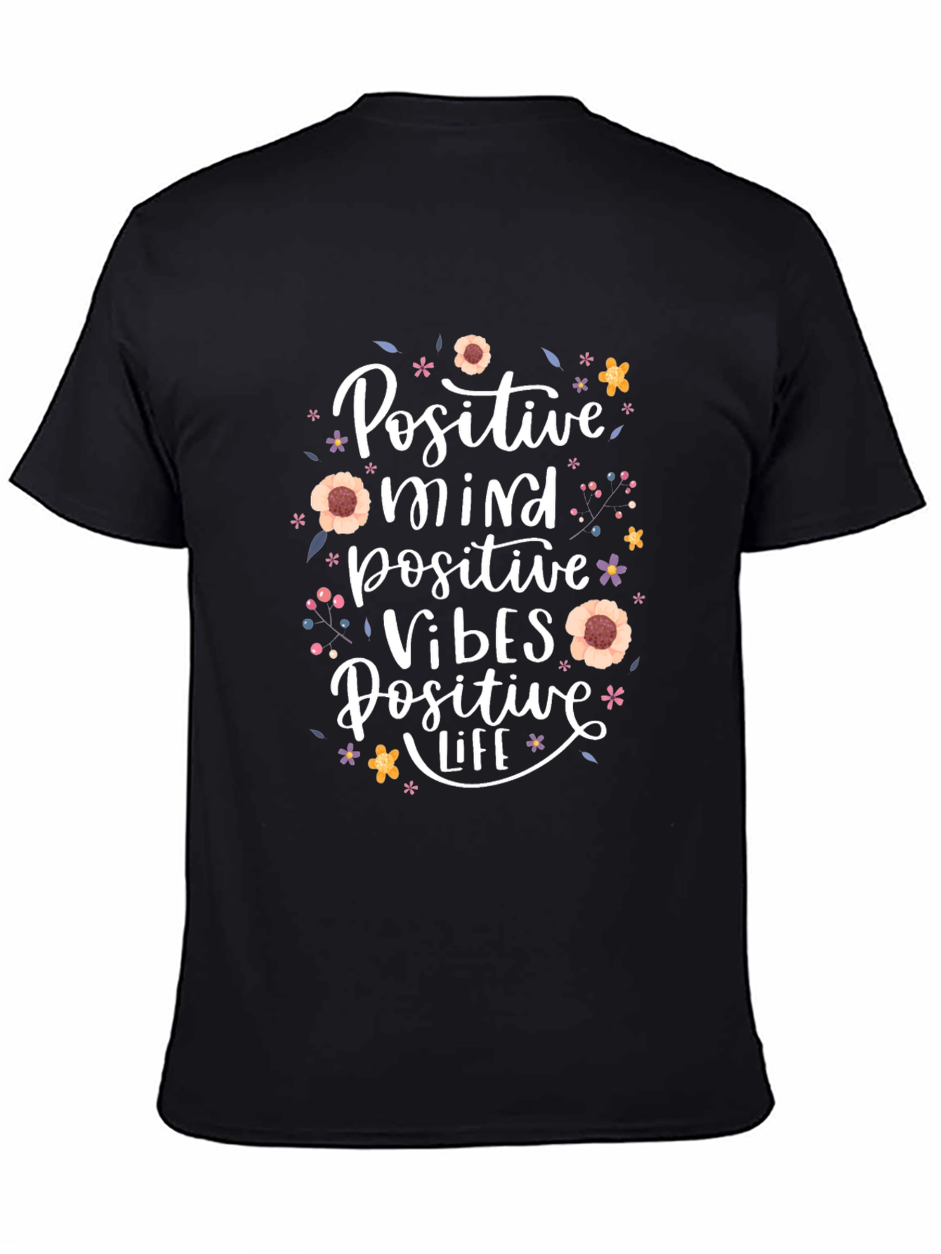 Positive Mind Vibes Life Black T-Shirt