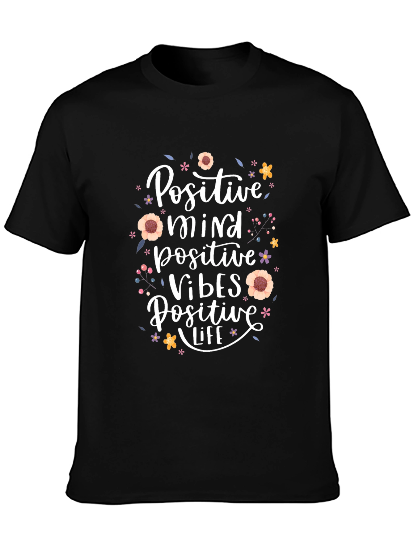Positive Mind Vibes Life Black T-Shirt