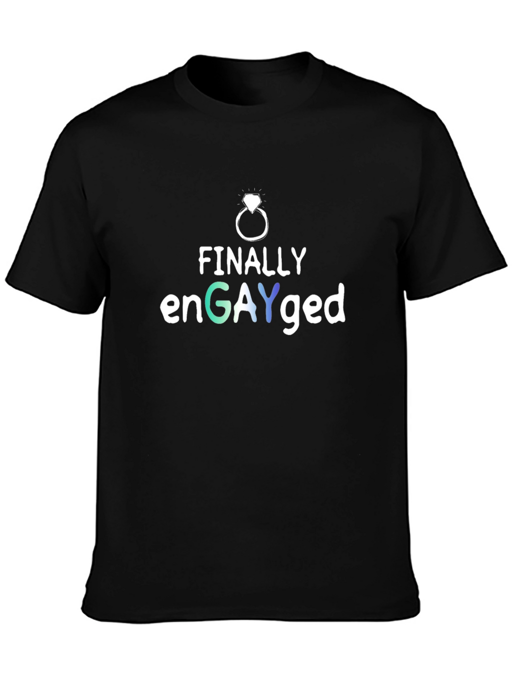 Finally enGAYged T-Shirt