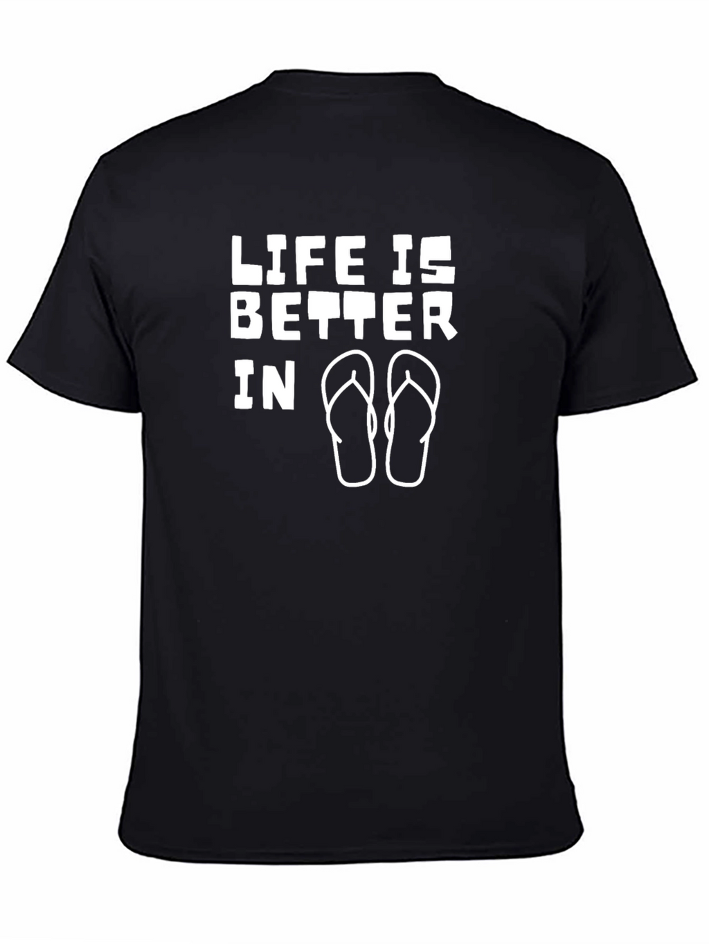 Life Is Better In Flip Flops - Graphic Tee