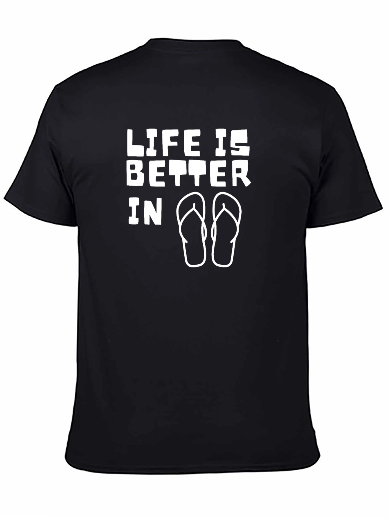 Life Is Better In Flip Flops - Graphic Tee