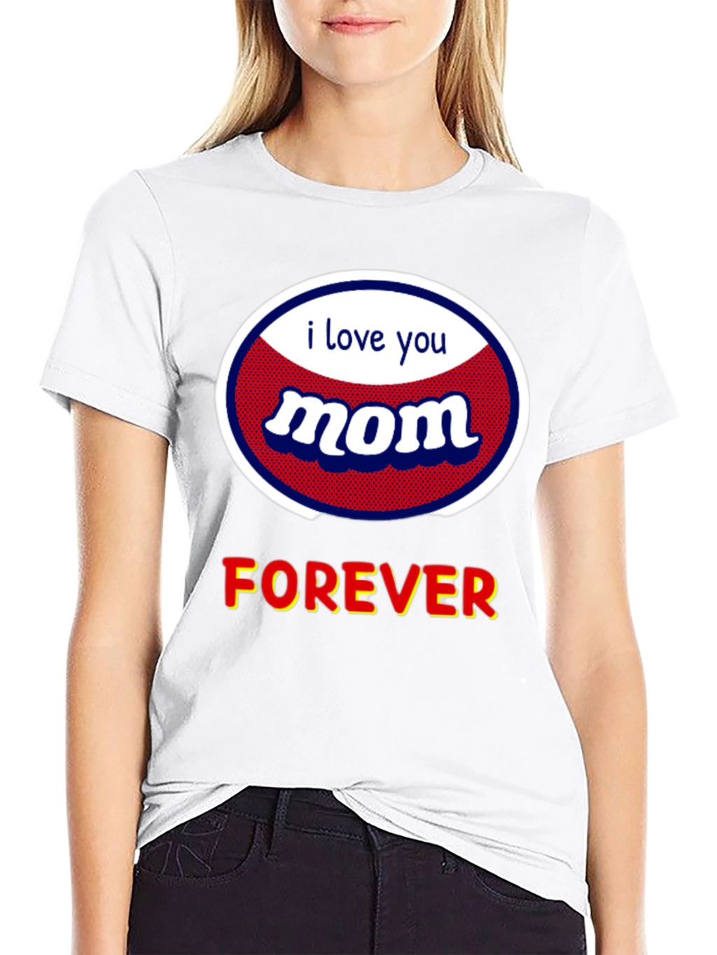 I Love You Mom T-Shirt