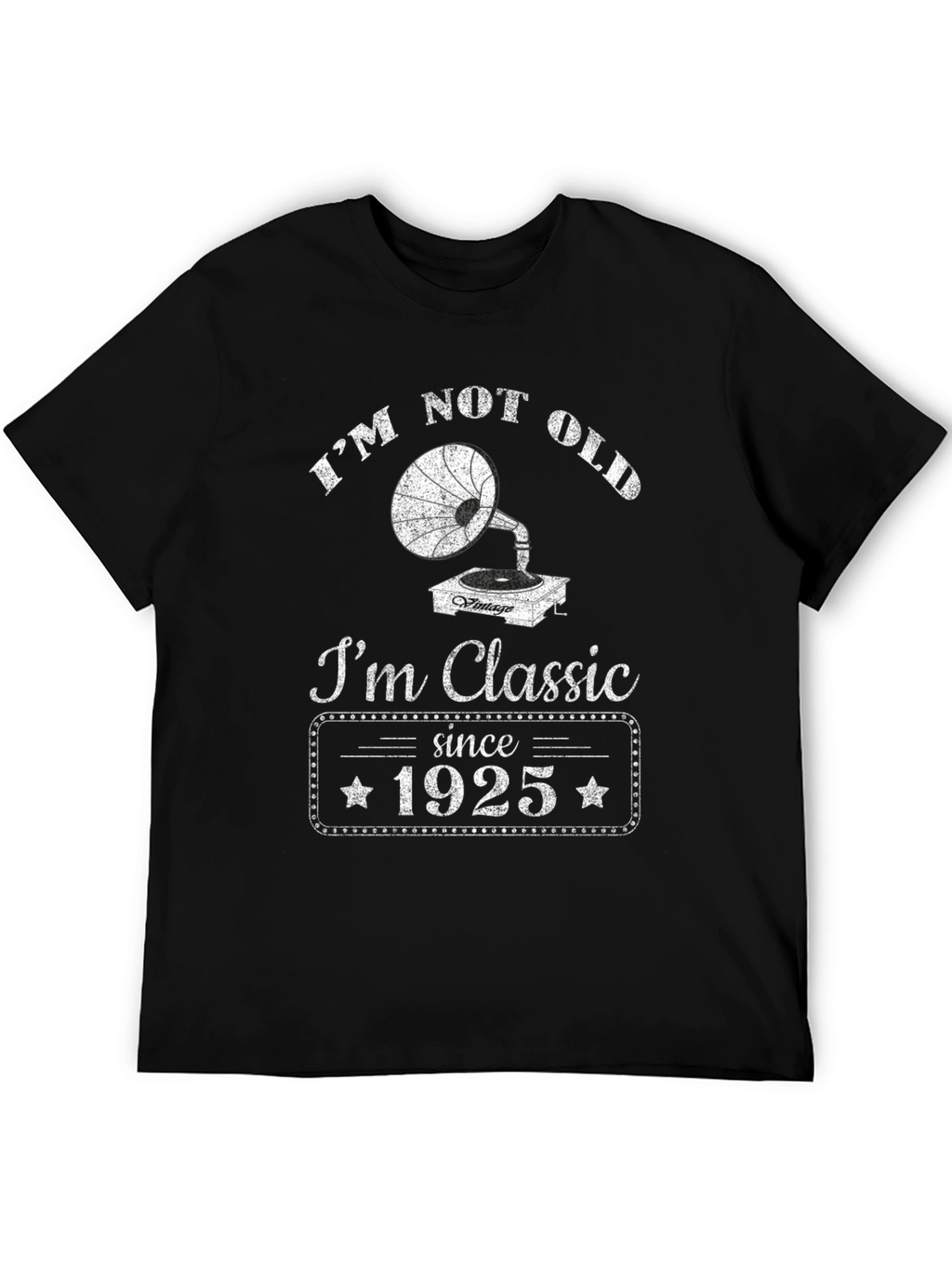Im Not Old Im Classic Since 1925 T-Shirt
