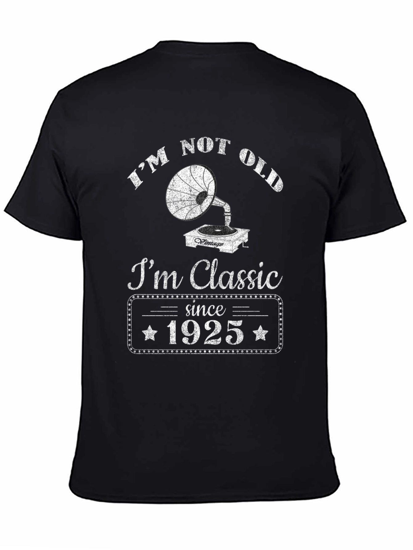 Im Not Old Im Classic Since 1925 T-Shirt
