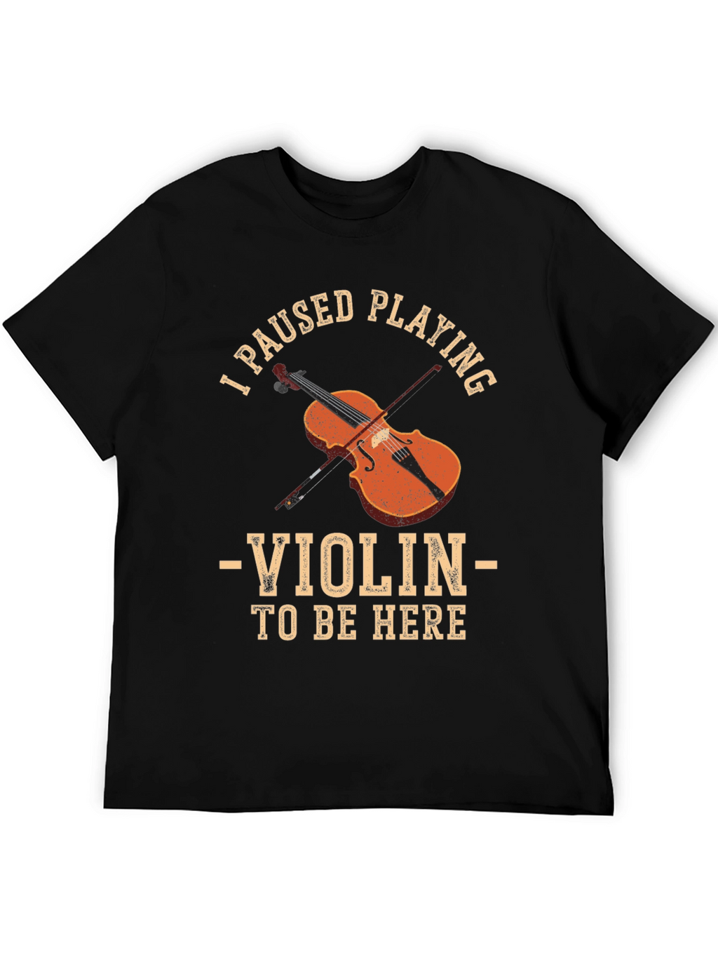 Violin Player T-Shirt - Funny Musician Tee