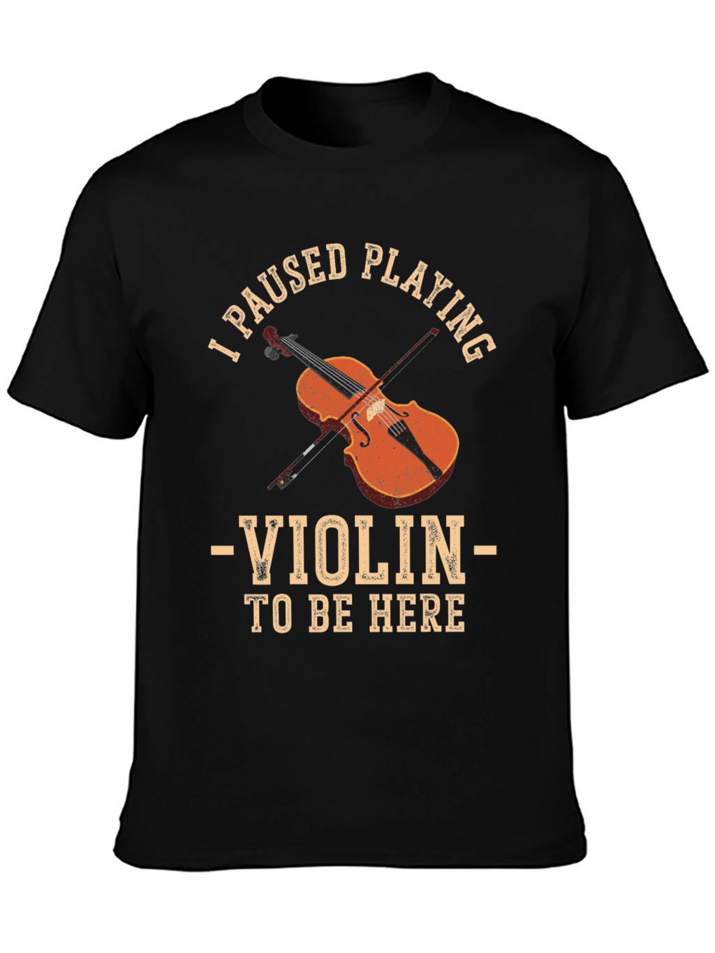 Violin Player T-Shirt - Funny Musician Tee
