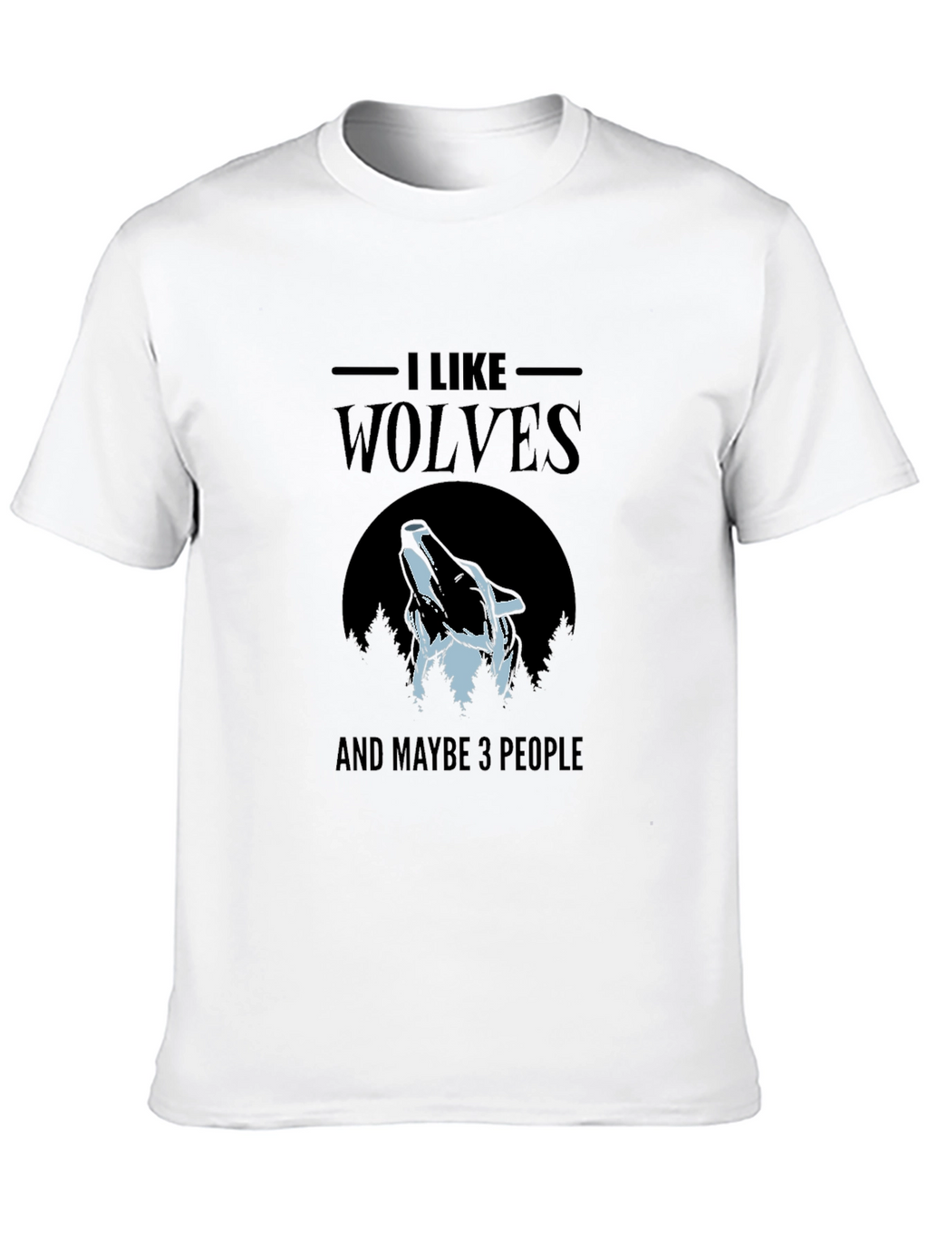 I Like Wolves T-Shirt - Unisex Black Graphic Tee