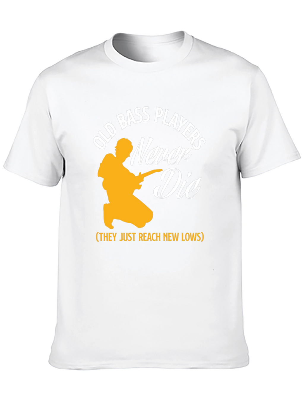 Old Bass Players Never Die T-Shirt