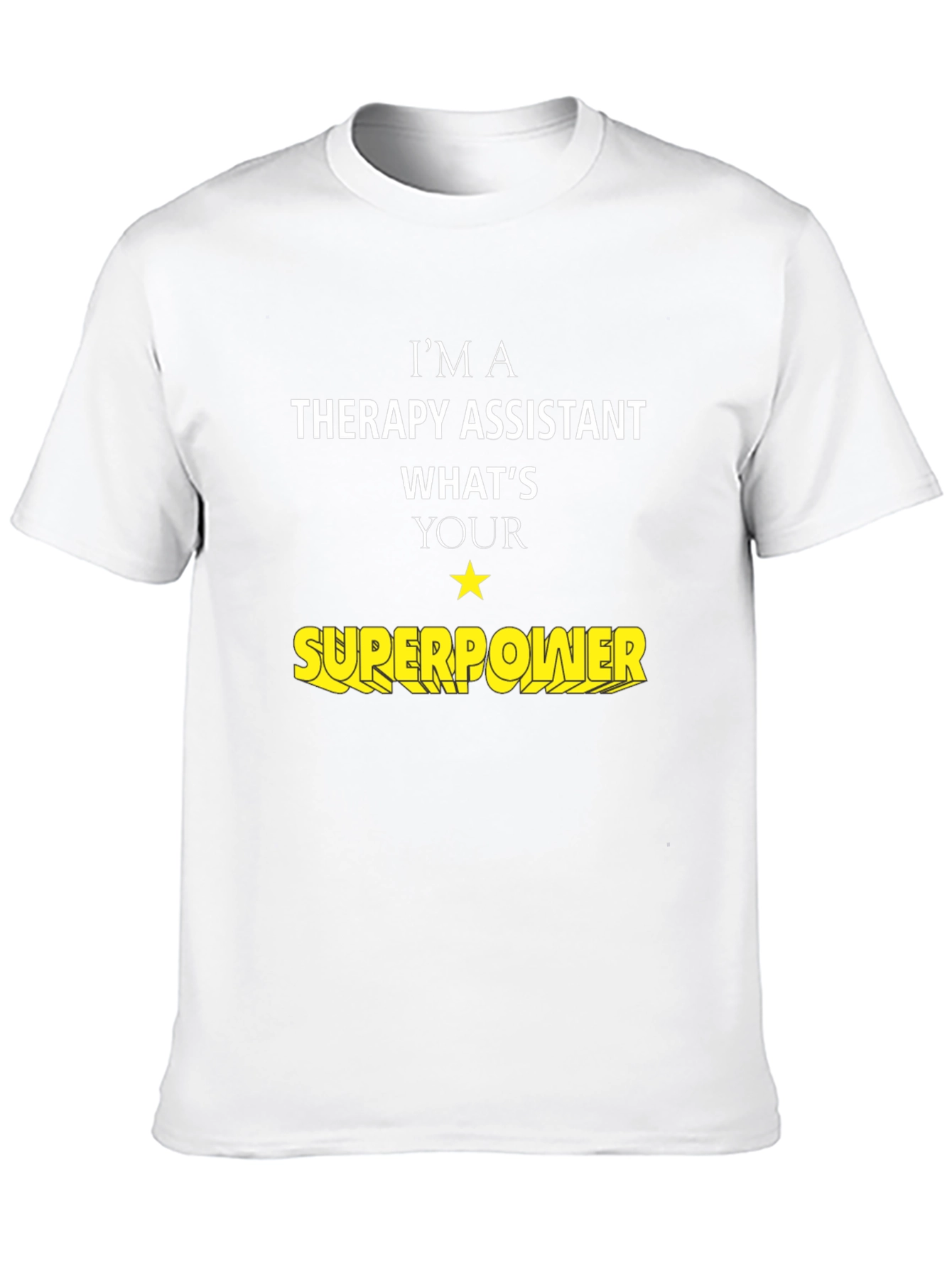 Therapy Assistant Superpower T-Shirt