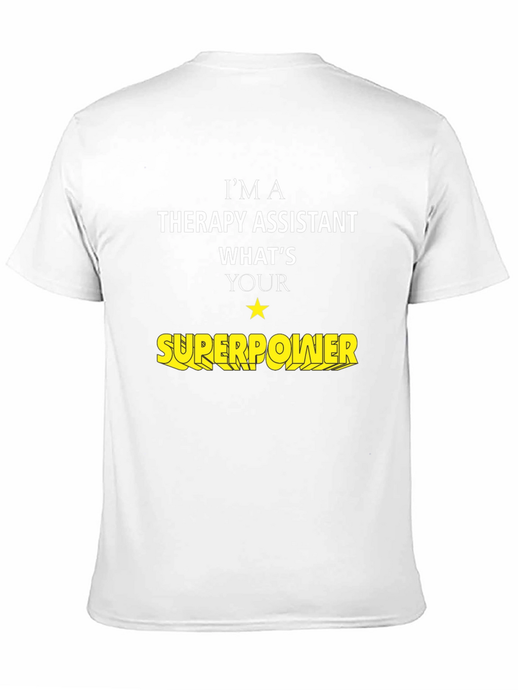 Therapy Assistant Superpower T-Shirt