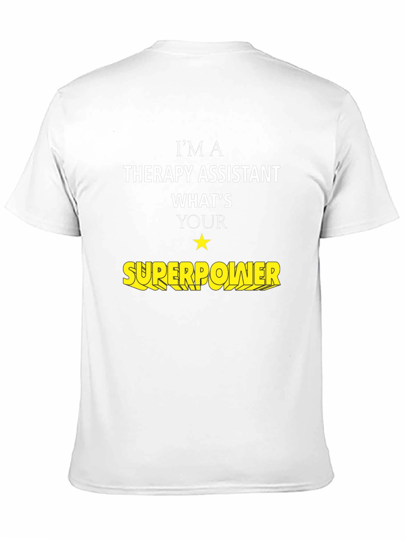 Therapy Assistant Superpower T-Shirt