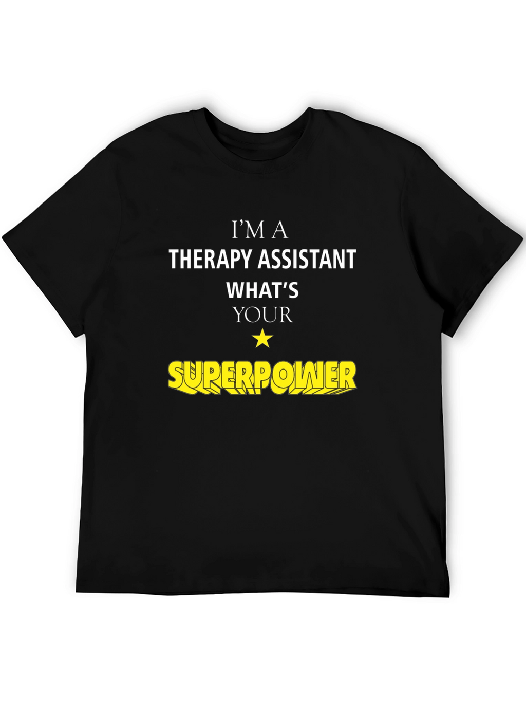 Therapy Assistant Superpower T-Shirt