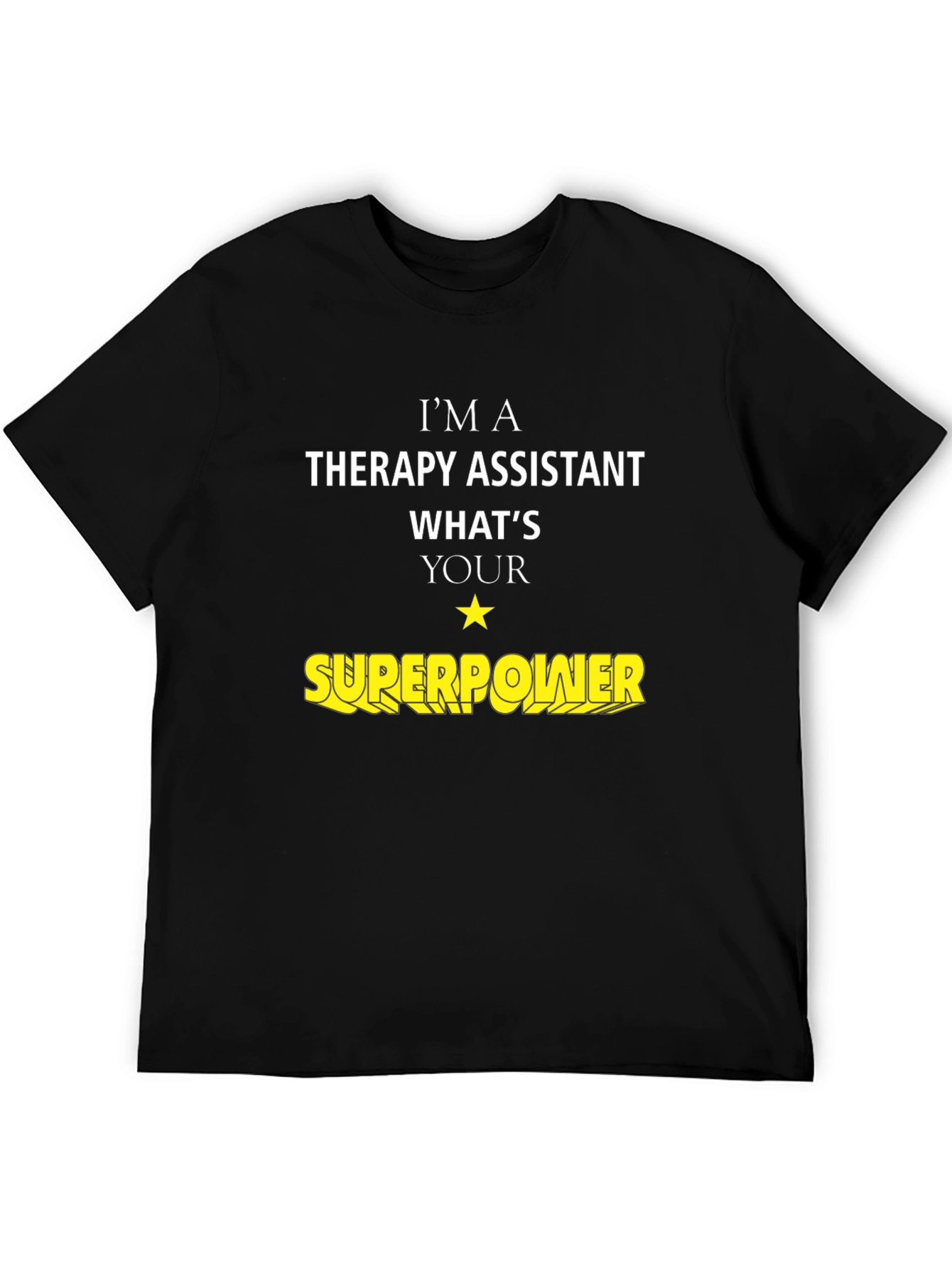 Therapy Assistant Superpower T-Shirt