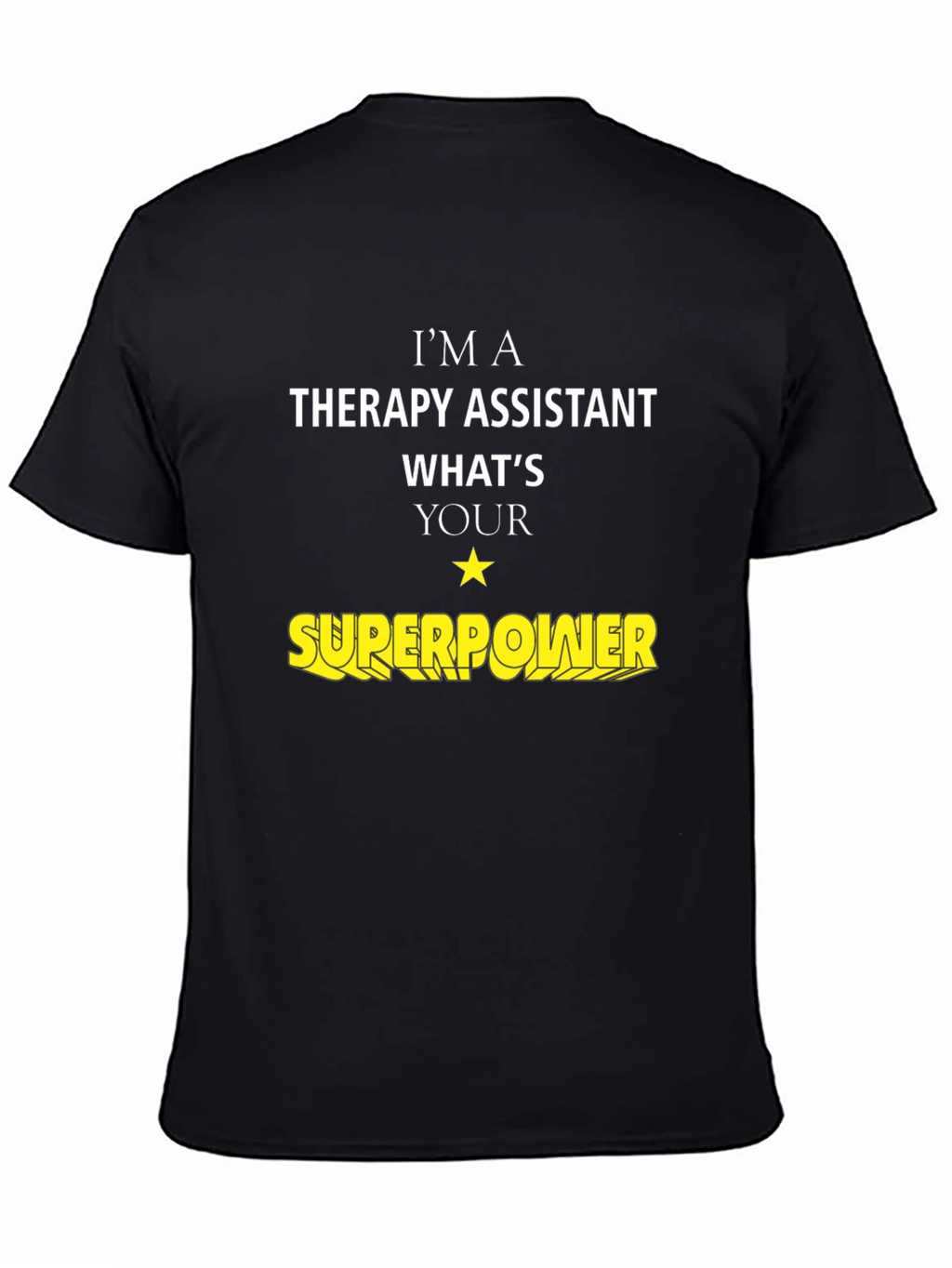Therapy Assistant Superpower T-Shirt