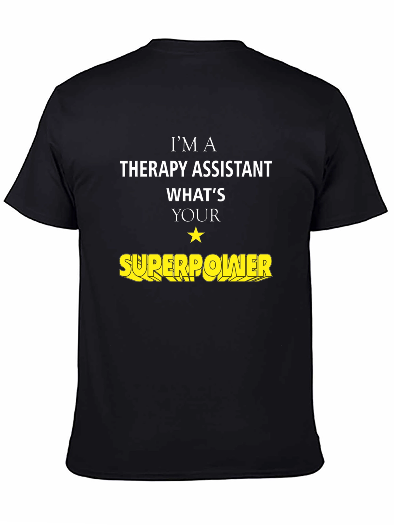 Therapy Assistant Superpower T-Shirt
