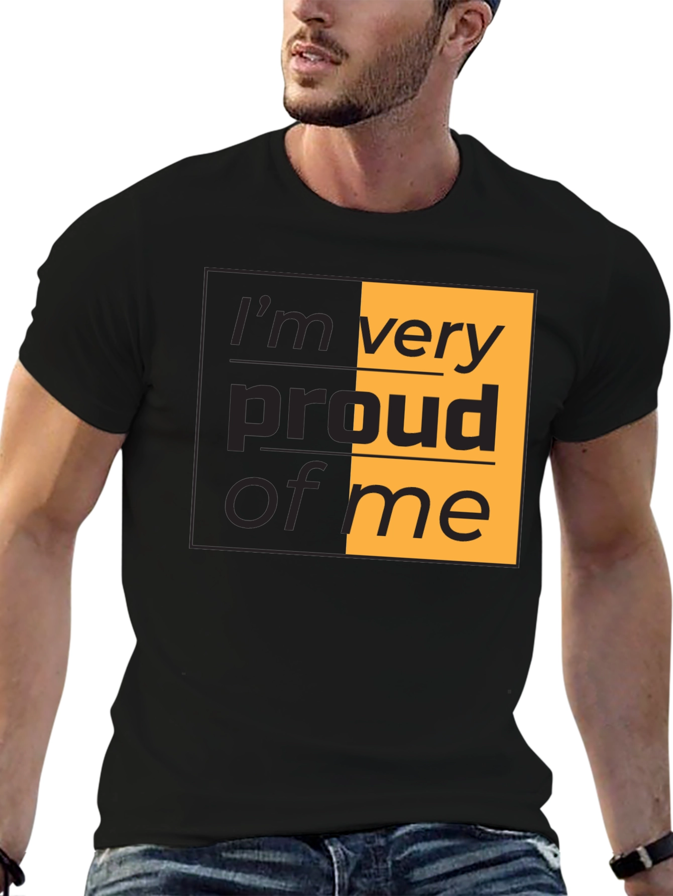 Proud of Me T-Shirt - Stylish Graphic Tee