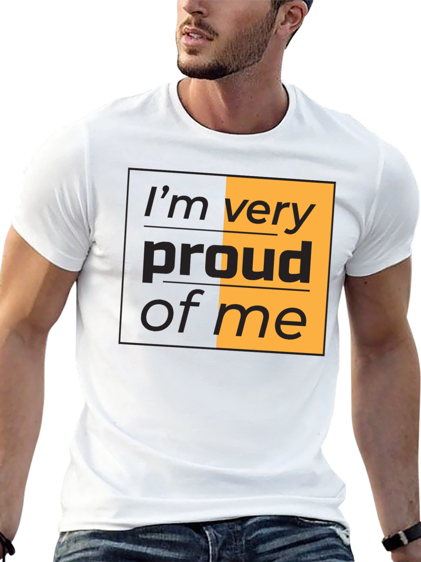 Proud of Me T-Shirt - Stylish Graphic Tee