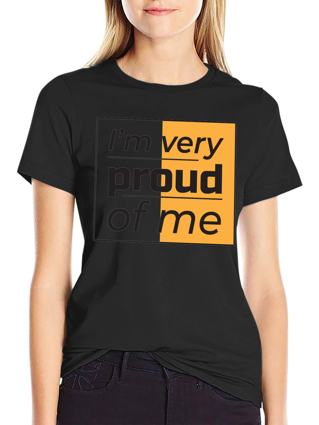 Proud of Me T-Shirt - Stylish Graphic Tee