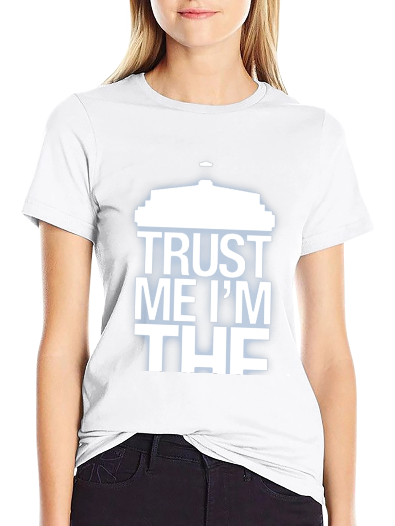 Trust Me Im THE T-Shirt - Humorous Design