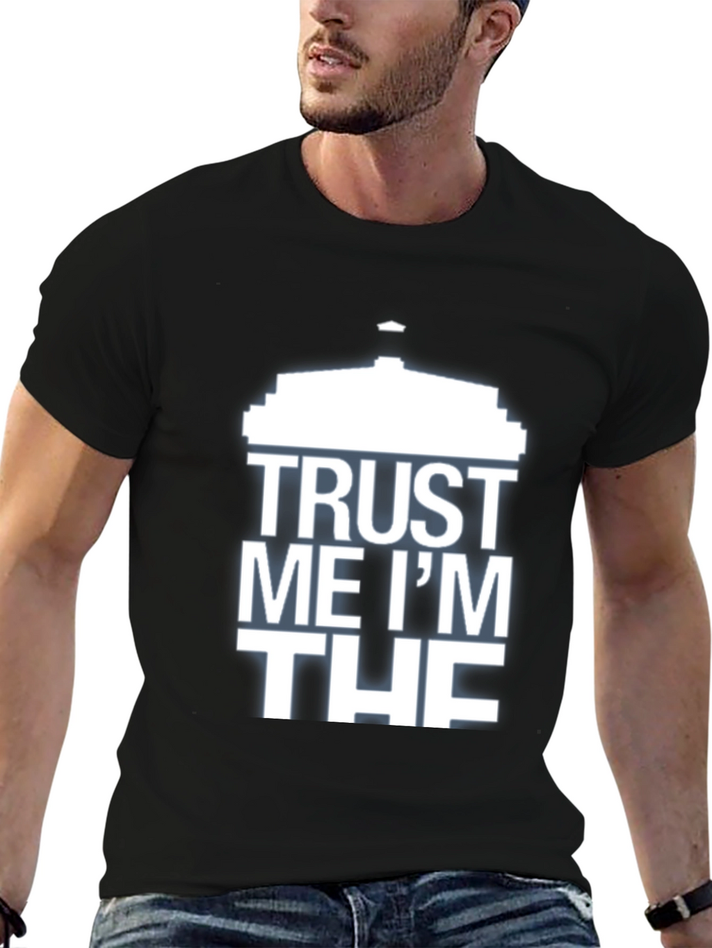 Trust Me Im THE T-Shirt - Humorous Design