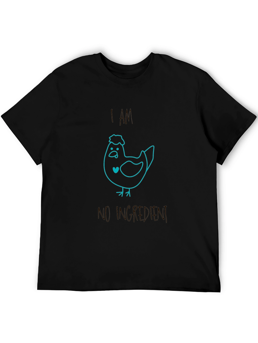 I AM NO INGREDIENT Chicken Graphic Tee