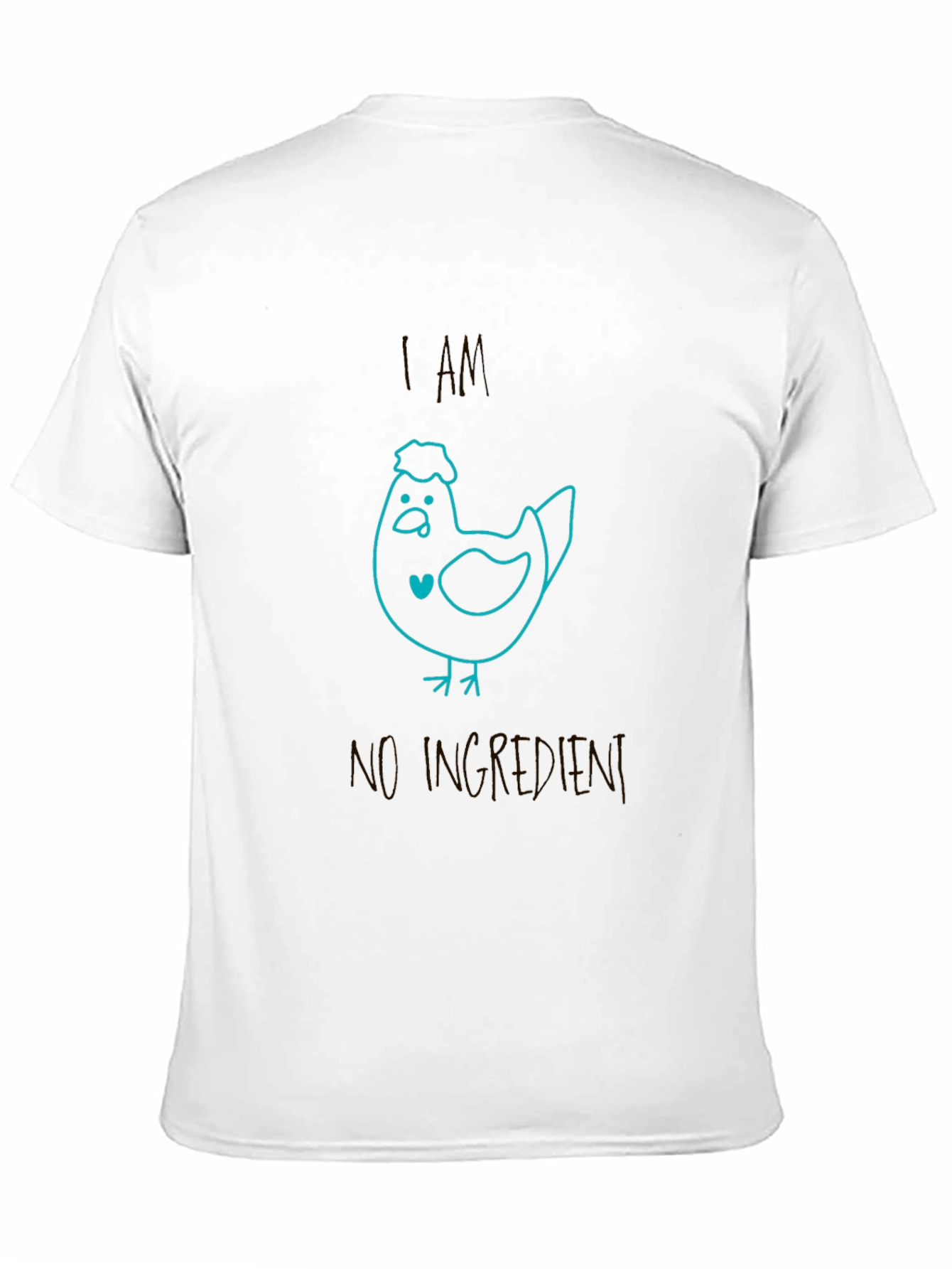 I AM NO INGREDIENT Chicken Graphic Tee