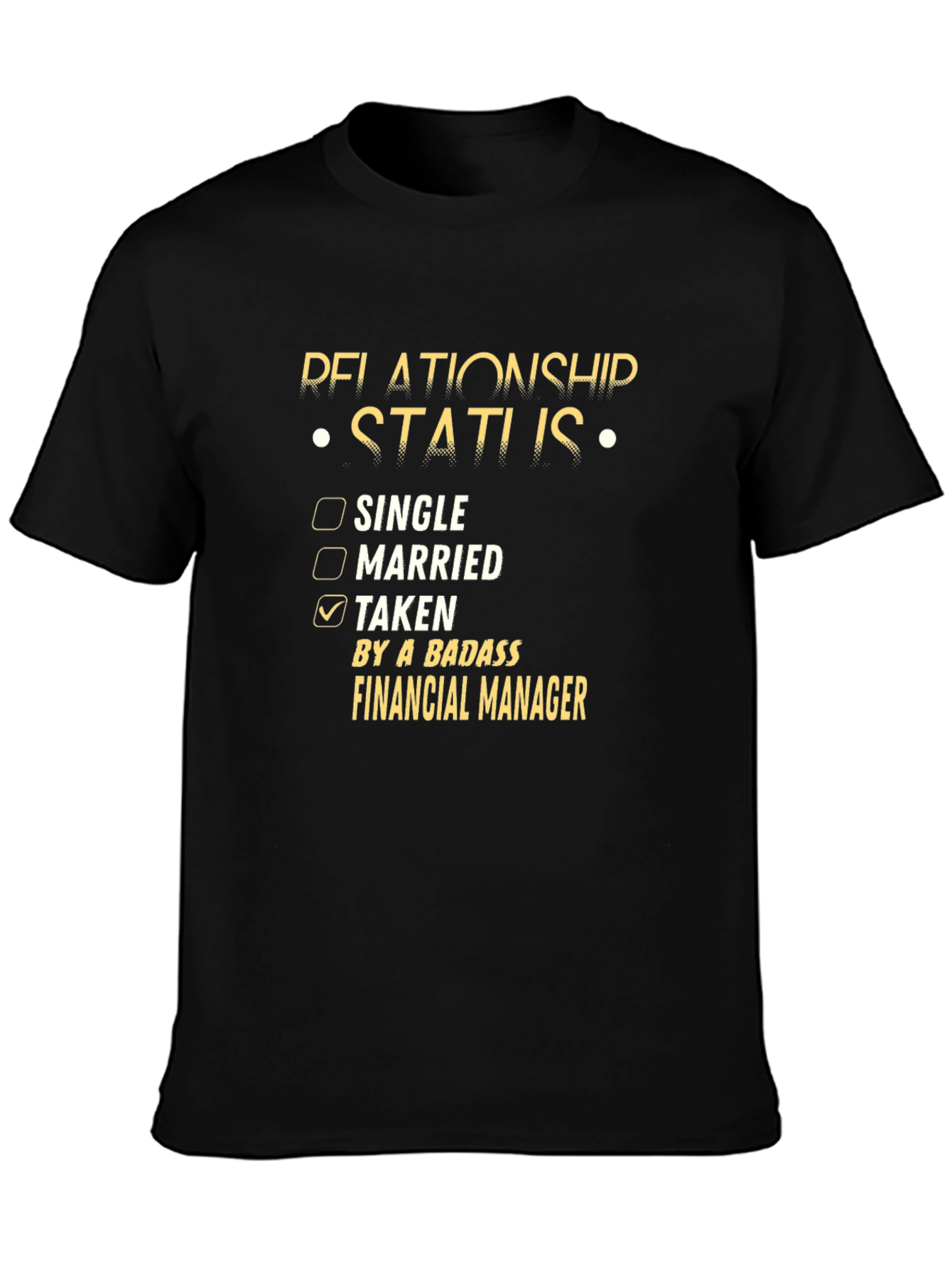 Relationship Status: Taken by a Badass Financial Manager T-Shirt