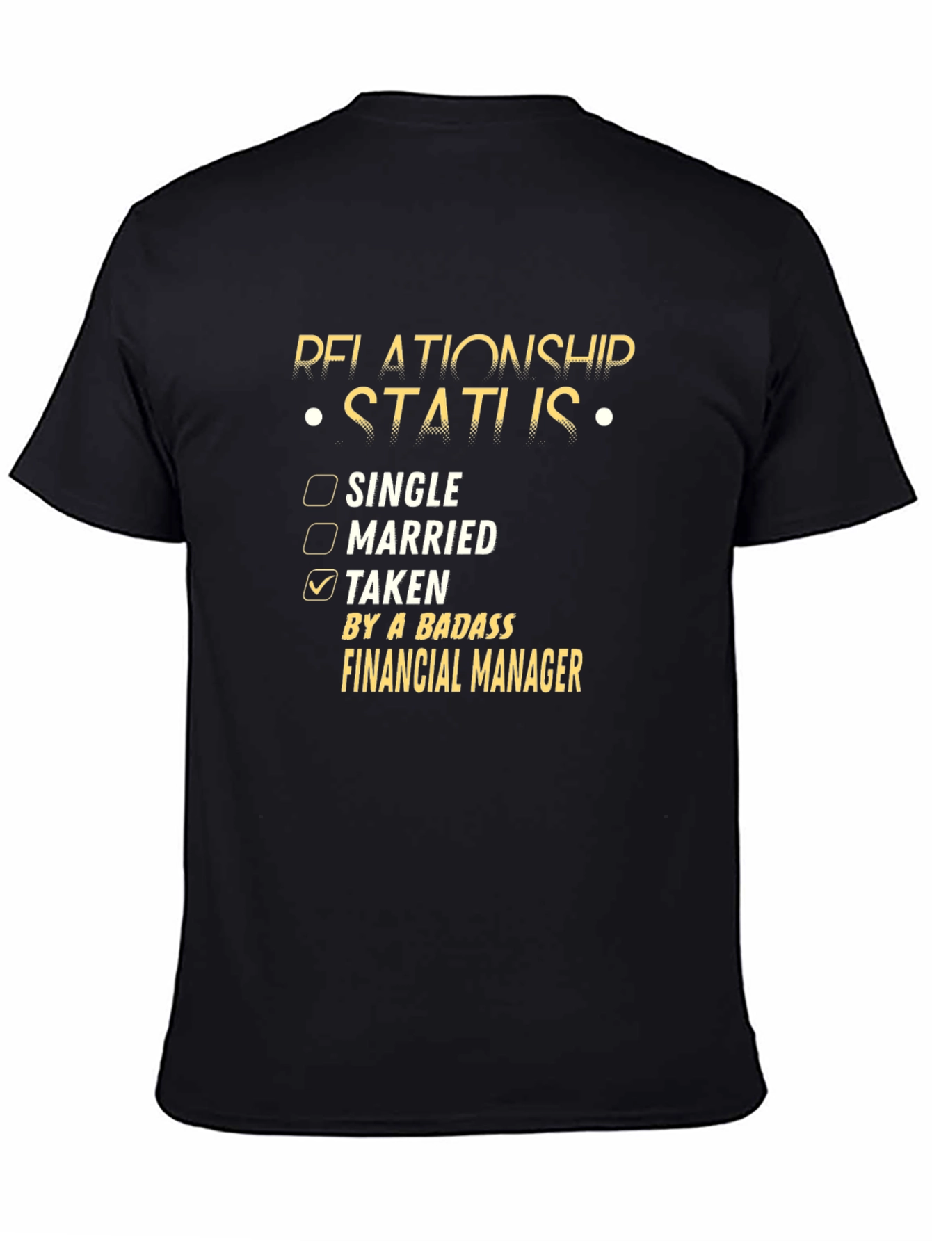 Relationship Status: Taken by a Badass Financial Manager T-Shirt