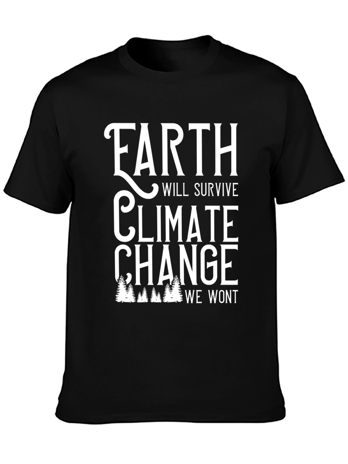 Earth Will Survive Climate Change Graphic Tee