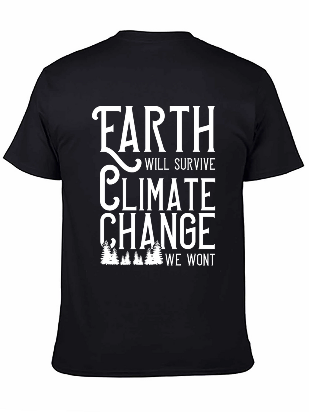 Earth Will Survive Climate Change Graphic Tee