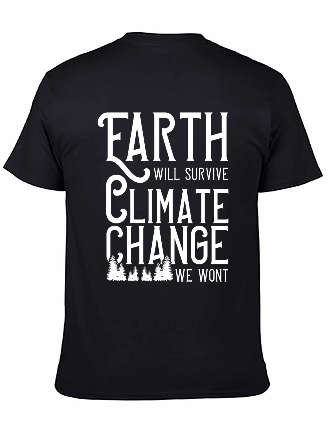 Earth Will Survive Climate Change Graphic Tee