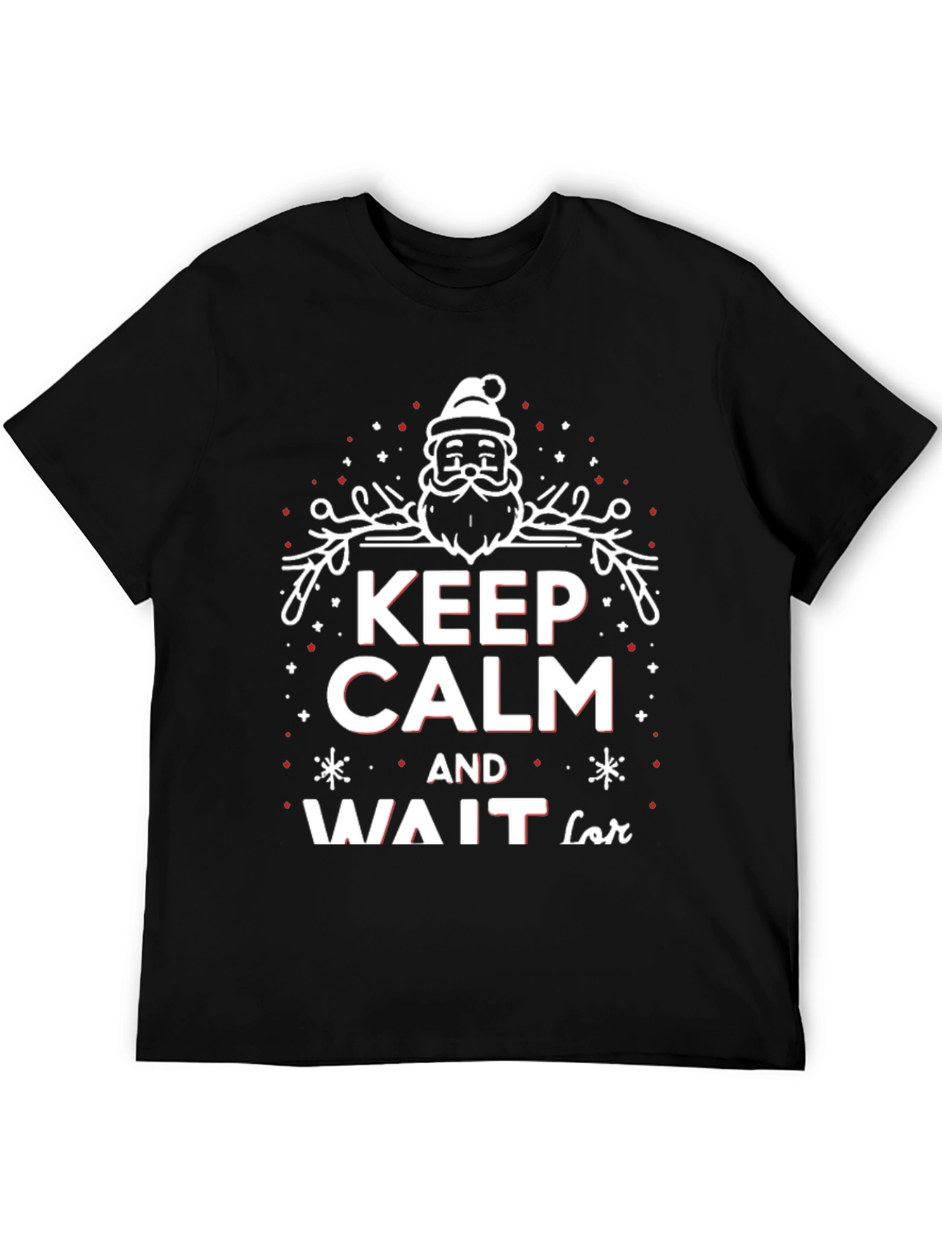 Keep Calm and Wait for Santa Christmas T-Shirt