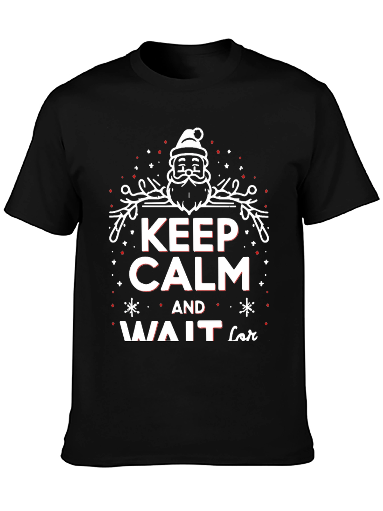 Keep Calm and Wait for Santa Christmas T-Shirt