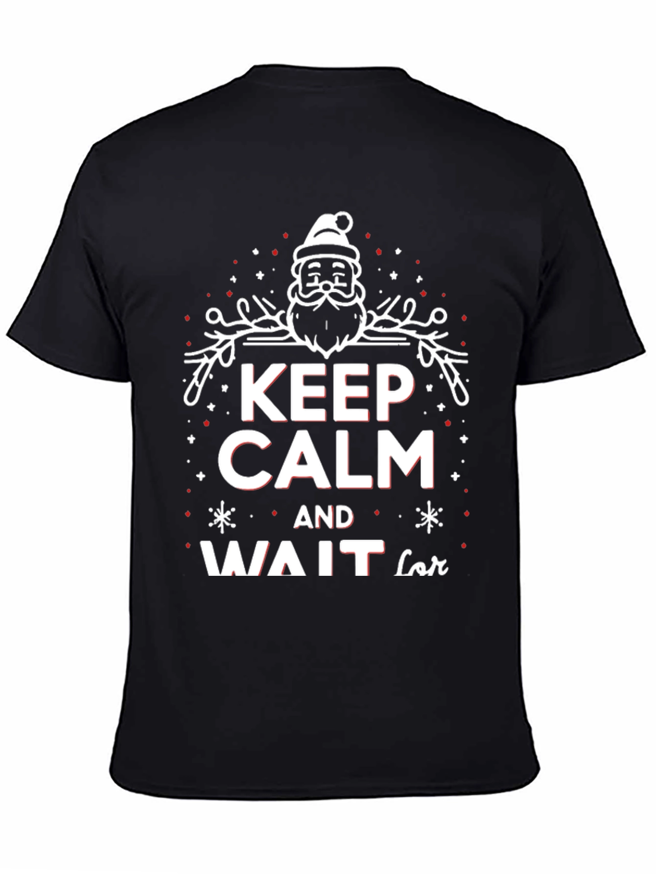 Keep Calm and Wait for Santa Christmas T-Shirt