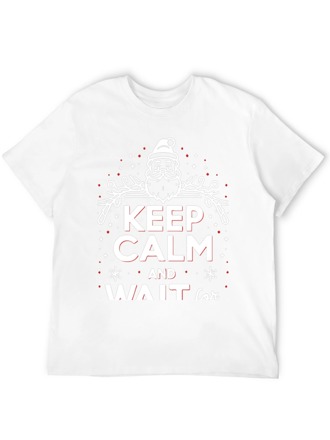 Keep Calm and Wait for Santa Christmas T-Shirt