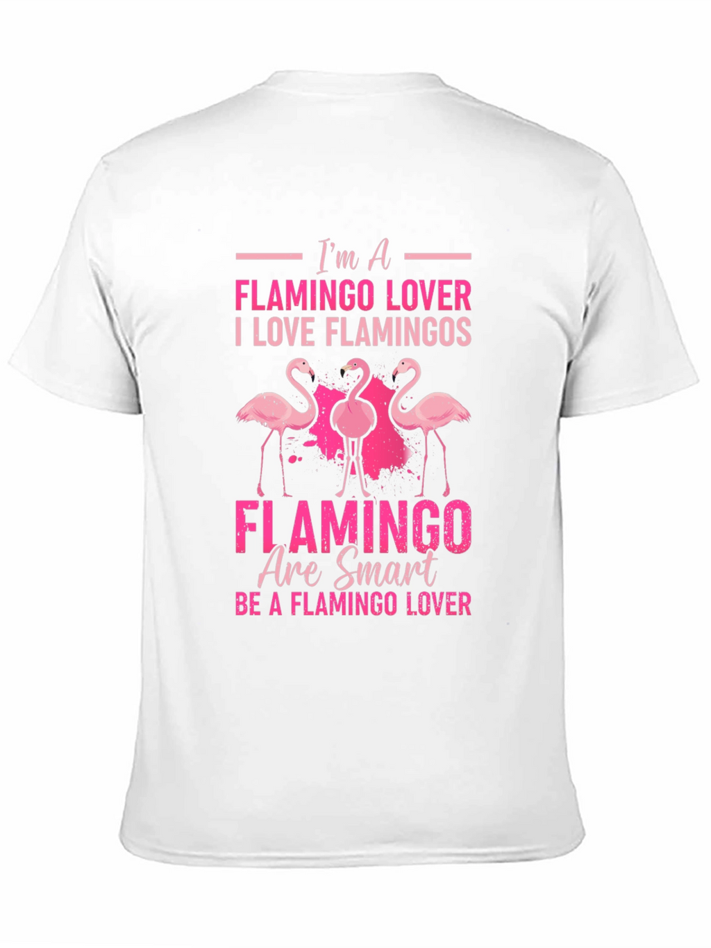 Im a Flamingo Lover Graphic T-Shirt