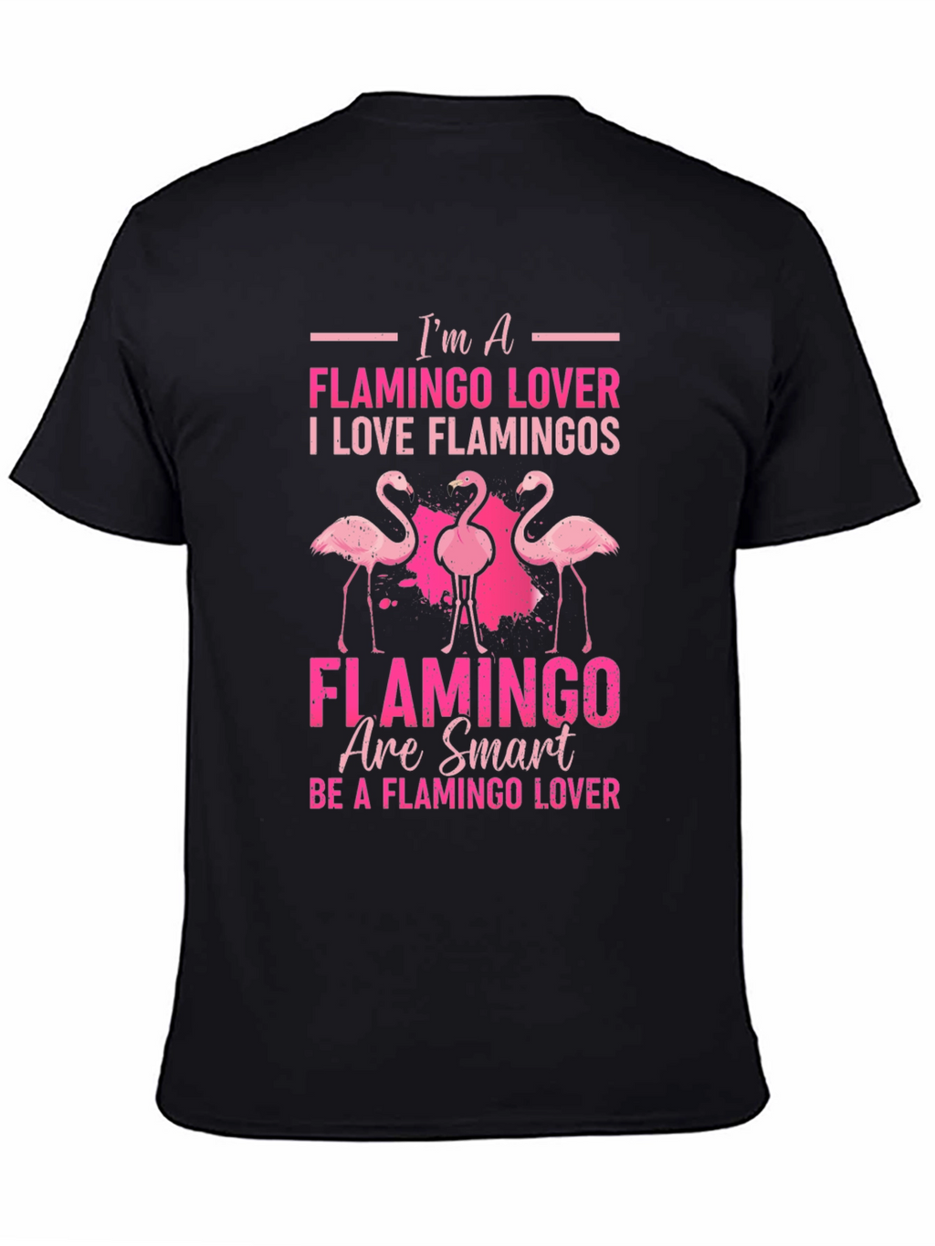 Im a Flamingo Lover Graphic T-Shirt