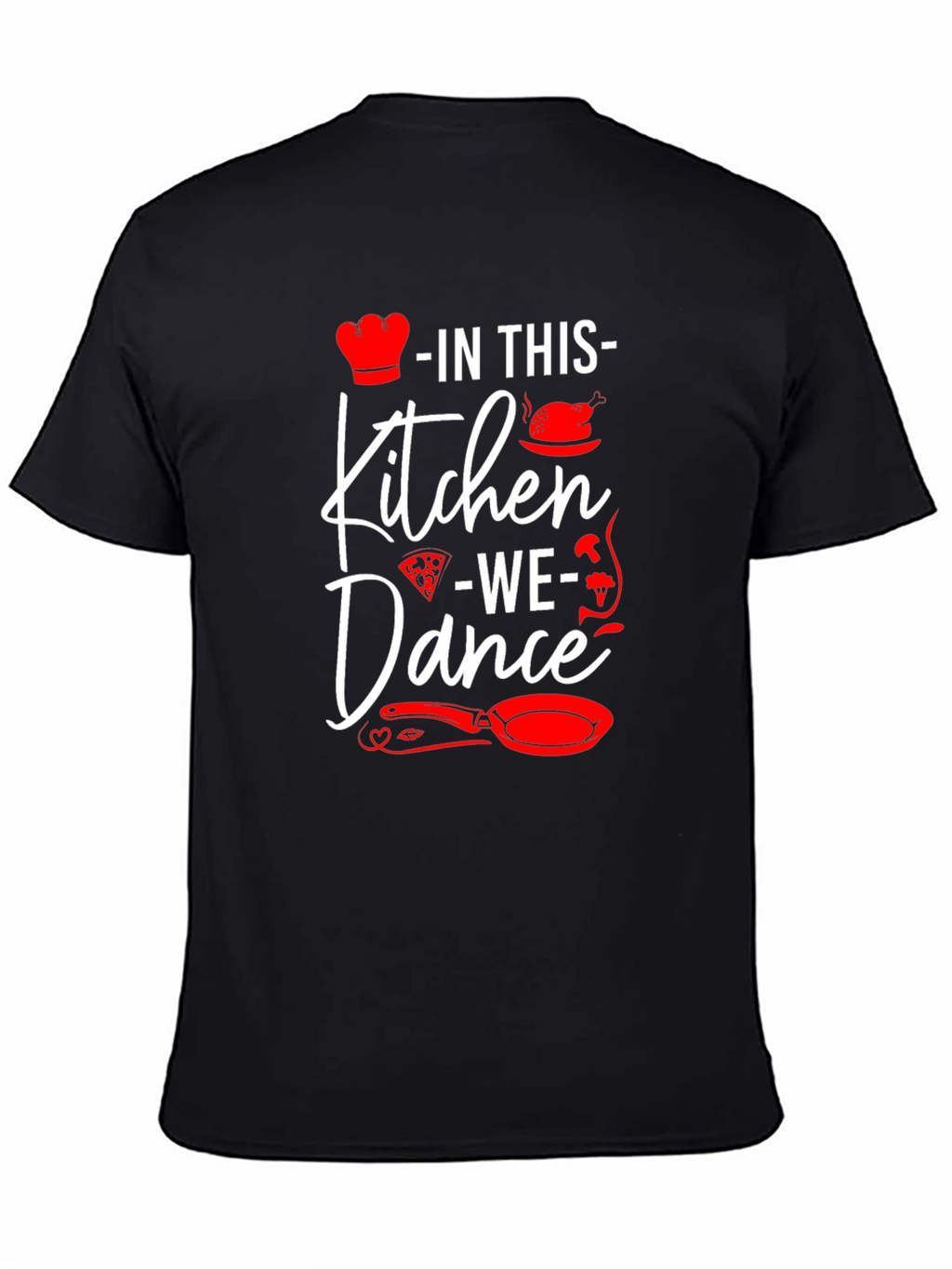 In This Kitchen We Dance Graphic Tee