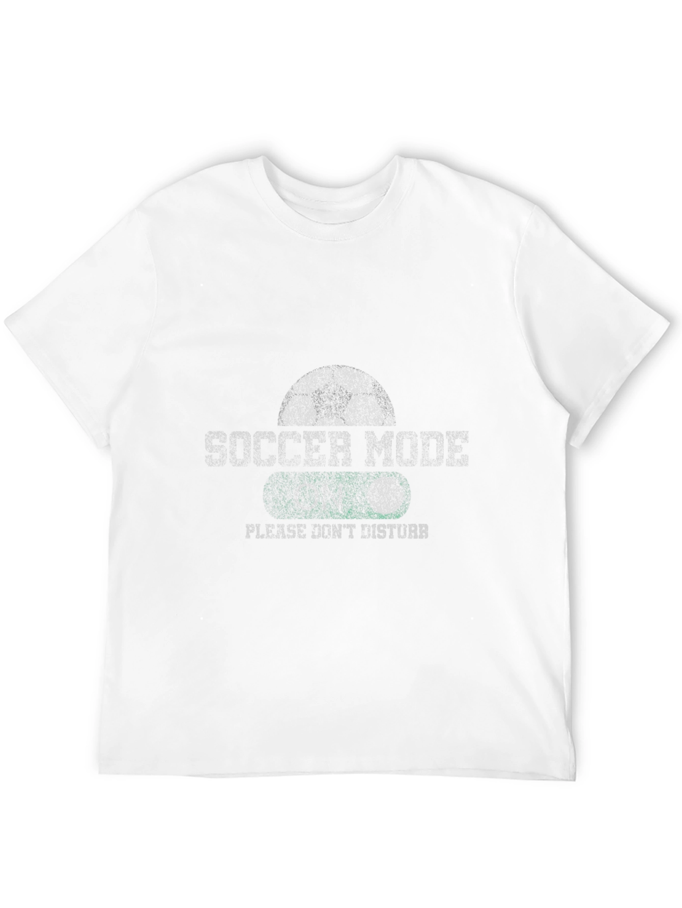 Soccer Mode T-Shirt - Please Dont Disturb!