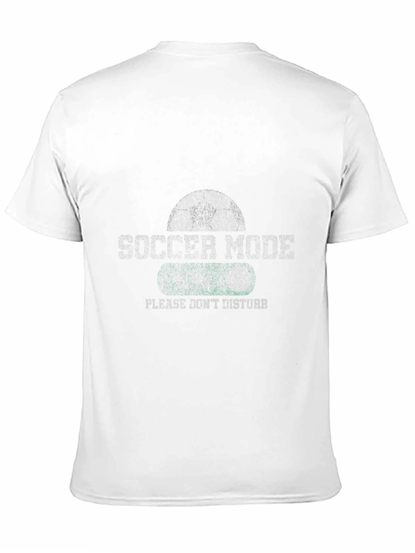 Soccer Mode T-Shirt - Please Dont Disturb!