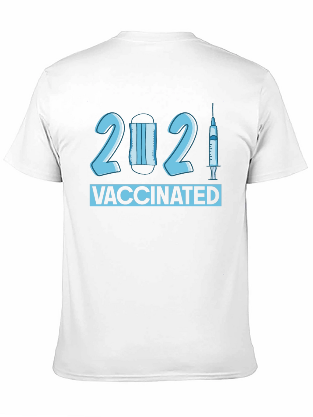 Vaccinated 2021 T-Shirt - Novelty Pandemic Tee