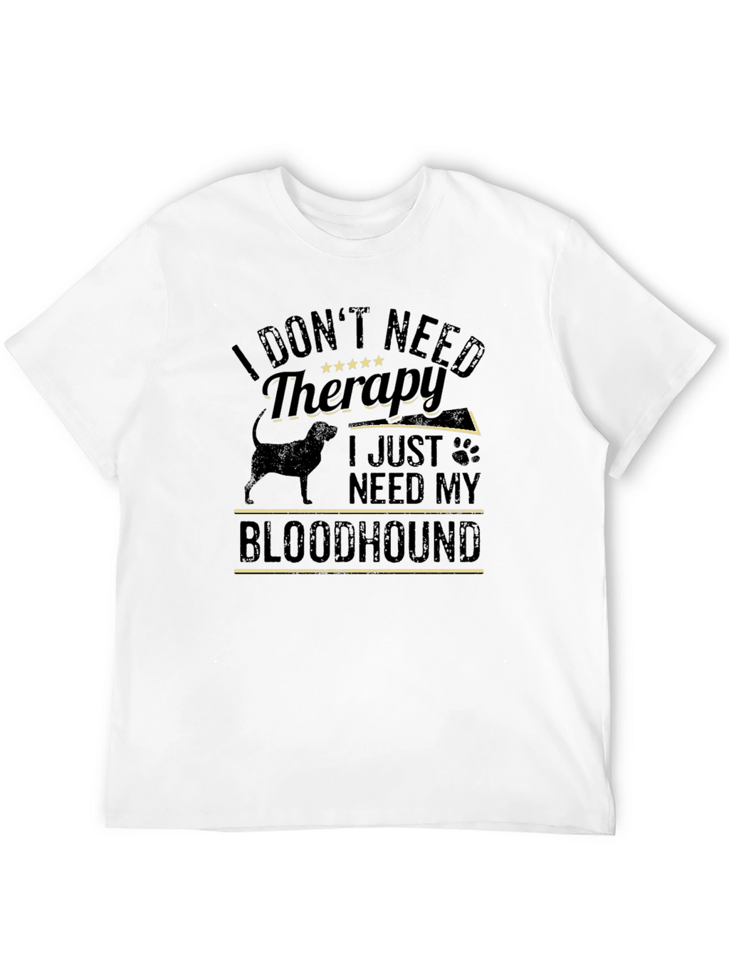 I Dont Need Therapy Bloodhound T-Shirt