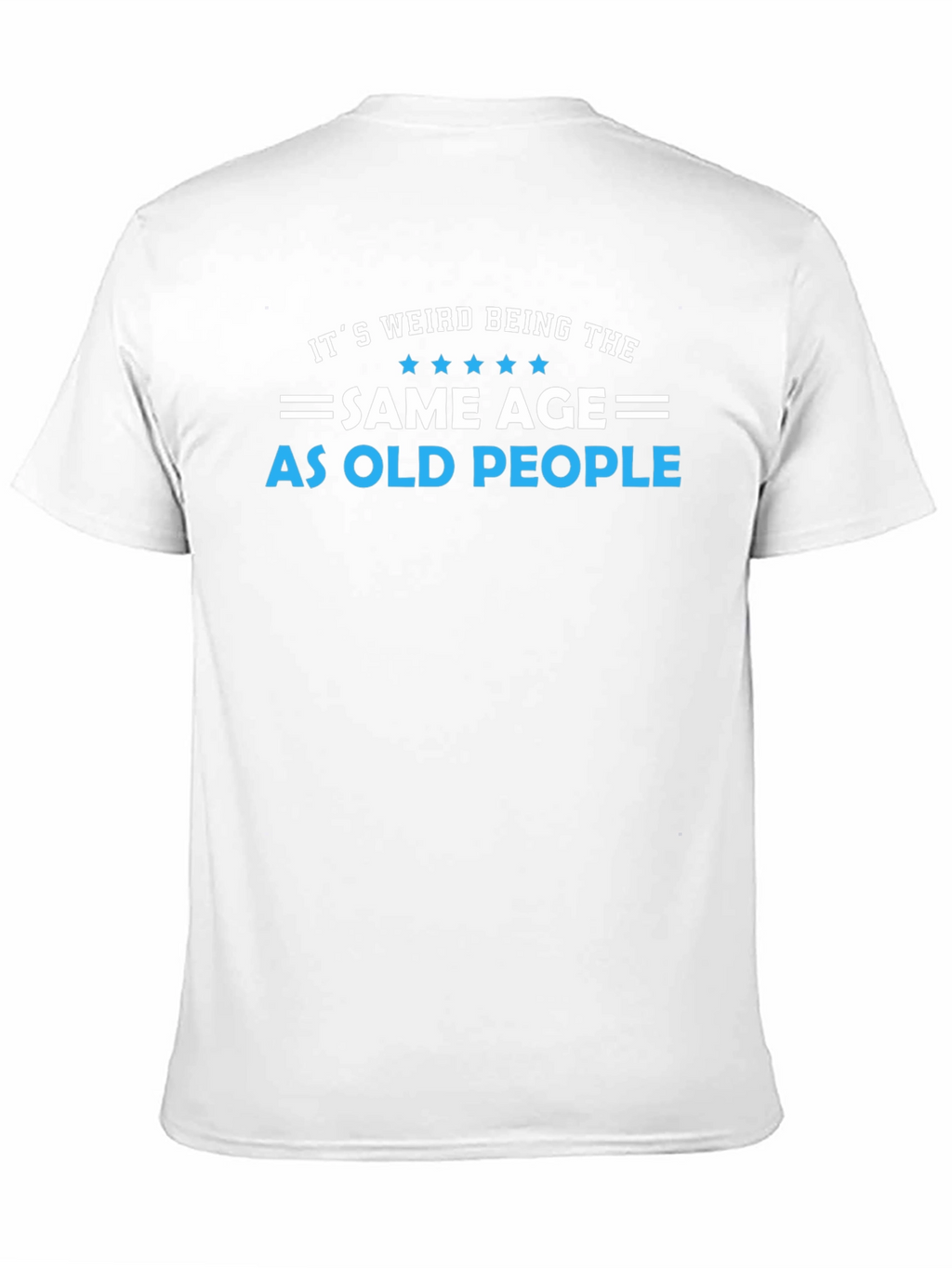 Funny Same Age As Old People Black T-Shirt